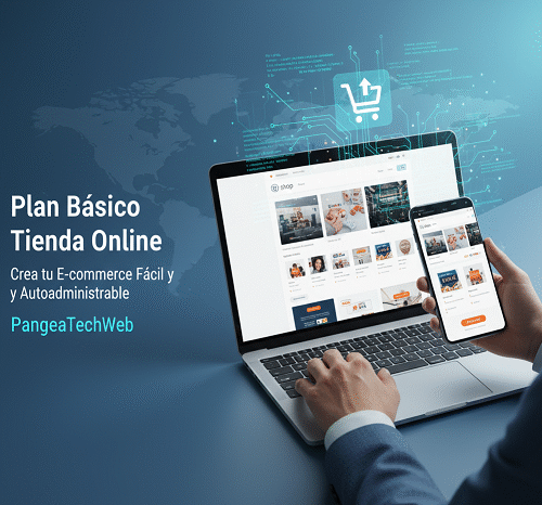 plan basico producto Plan Básico Tienda Online | Crea tu E-commerce Fácil y Autoadministrable - PangeaTech